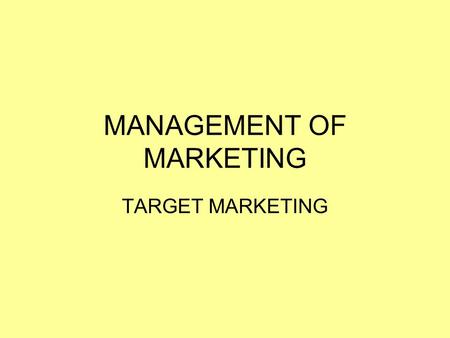 MANAGEMENT OF MARKETING