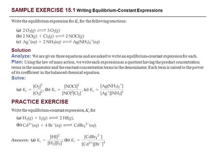 SAMPLE EXERCISE 15.1 Writing Equilibrium-Constant Expressions