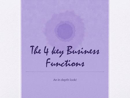 The 4 key Business Functions