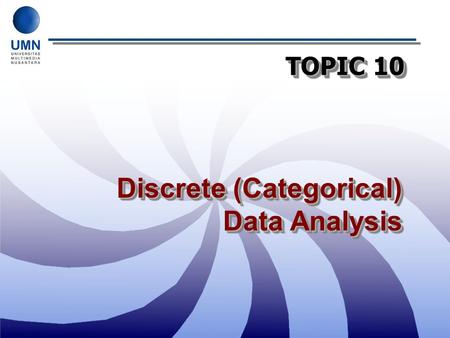 Discrete (Categorical) Data Analysis