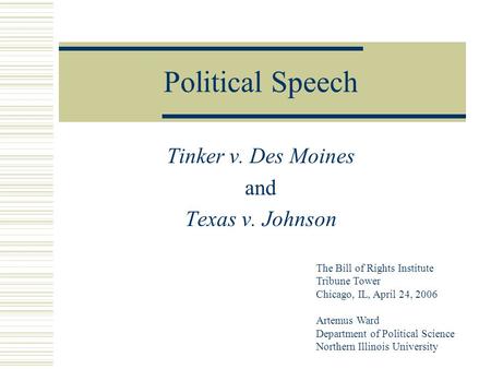 Tinker v. Des Moines and Texas v. Johnson