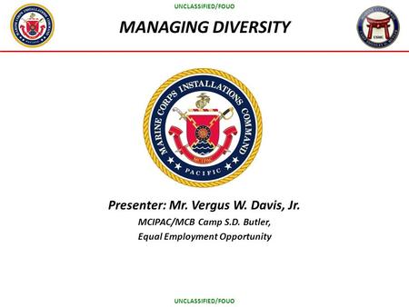 Presenter: Mr. Vergus W. Davis, Jr.