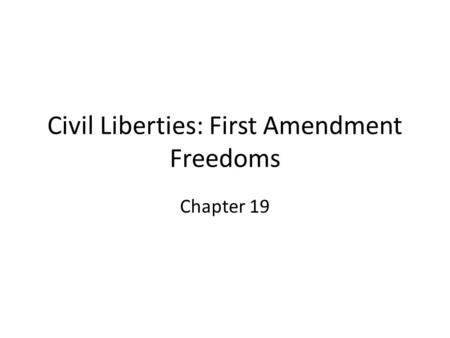 Civil Liberties: First Amendment Freedoms