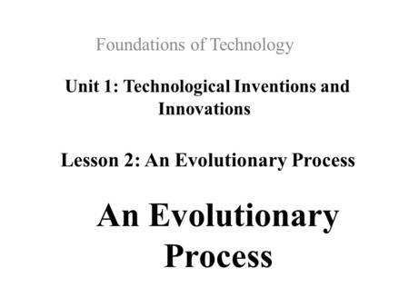 Unit 1: Technological Inventions and Innovations