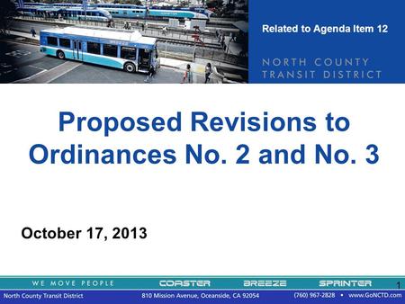 1 Proposed Revisions to Ordinances No. 2 and No. 3 October 17, 2013 Related to Agenda Item 12.