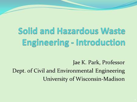 Solid and Hazardous Waste Engineering - Introduction