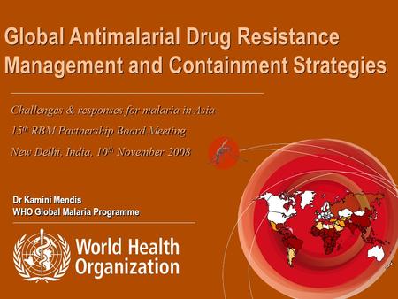 Challenges & responses for malaria in Asia