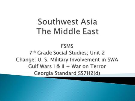 Southwest Asia The Middle East