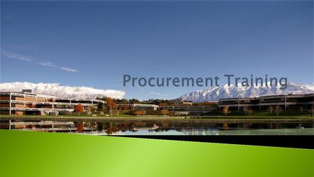  Procurement Services is responsible for the procurement of all goods and services required by Utah Valley University and all its departments. The most.