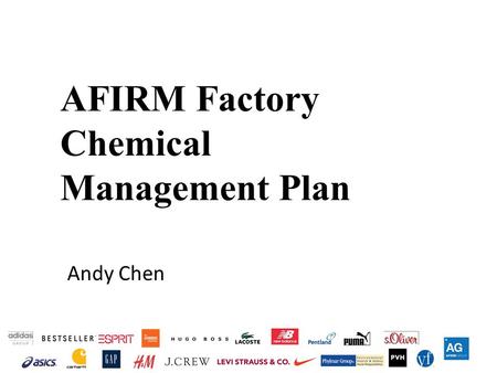 AFIRM Factory Chemical Management Plan Andy Chen.