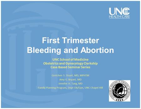 First Trimester Bleeding and Abortion