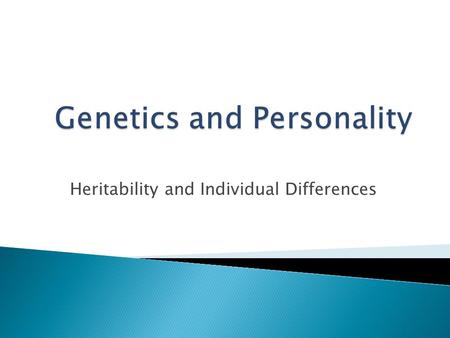 Genetics and Personality