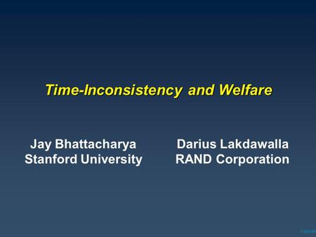 Time-Inconsistency and Welfare