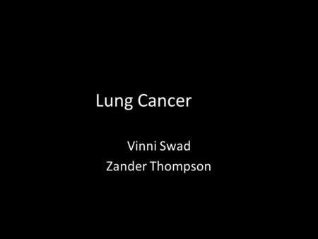 Vinni Swad Zander Thompson