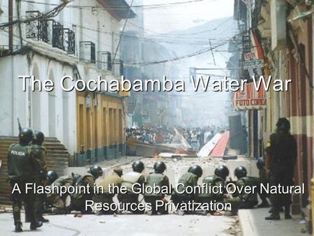 The Cochabamba Water War