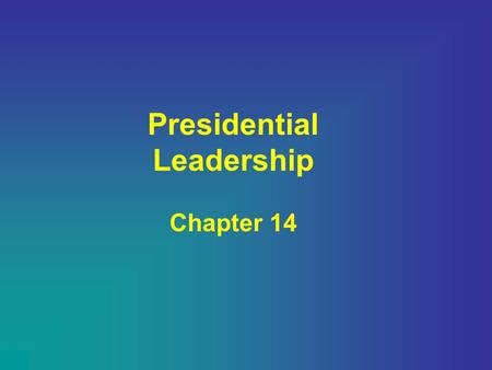 Presidential Leadership