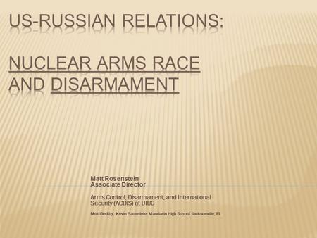 US-Russian Relations: Nuclear Arms Race and Disarmament