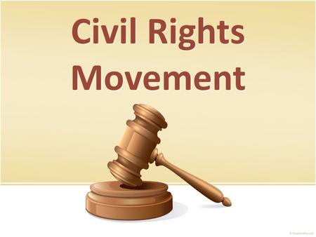 Civil Rights Movement. What do you know or remember about the Civil Rights Movement? Brainstorm in small groups using the organizer.