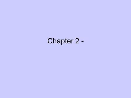 Chapter 2 -. England – 17 th Century Turmoil over crown authority and parliamentary authority Glorious Revolution –  established modern English parliamentary.