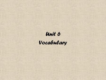 Unit 6 Vocabulary HER/HES “to attach, be fixed” adherent (n) incoherent (adj) inherent (adj) a follower of a person or idea. not able to be understood;