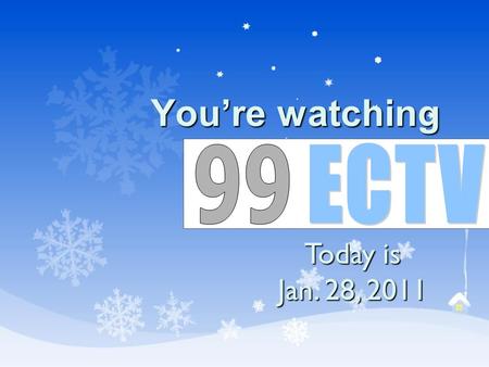 You’re watching Today is Jan. 28, 2011. Lunch Menu Mon – pizza/turkey&chz sub Tue – beef&chz nachos/ckn fajitas Wed – hot dog/chzy bread sticks Thu –