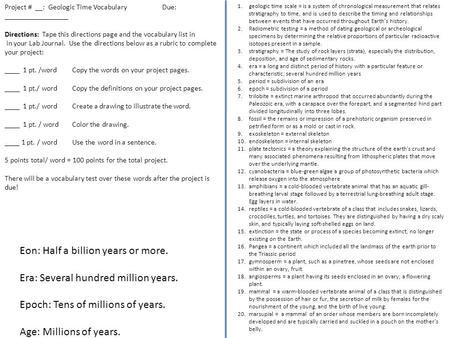 Project # __: Geologic Time Vocabulary Due: _________________ Directions: Tape this directions page and the vocabulary list in in your Lab Journal. Use.