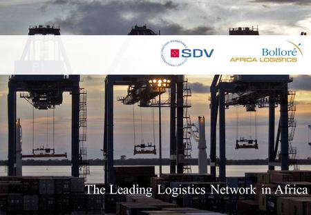 1 1 The Leading Logistics Network in Africa. 2 2 Overview An International Logistics, Freight Forwarding & Shipping Company o Brief history – 1962: SOCOPAO.