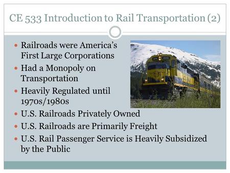 CE 533 Introduction to Rail Transportation (2)