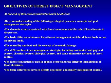 OBJECTIVES OF FOREST INSECT MANAGEMENT