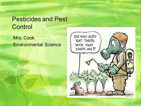 Pesticides and Pest Control