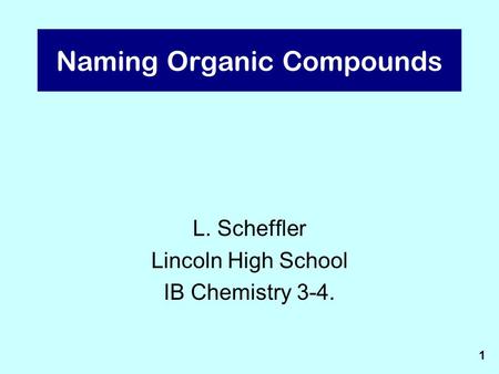 Naming Organic Compounds