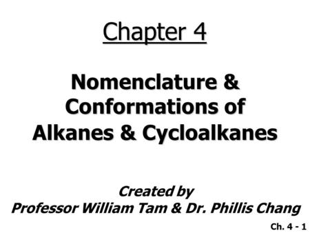 Nomenclature & Conformations of Alkanes & Cycloalkanes