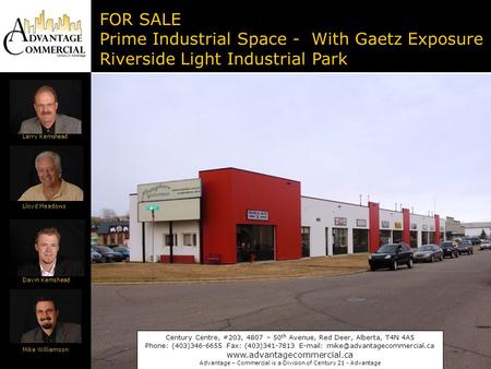 FOR SALE Prime Industrial Space - With Gaetz Exposure Riverside Light Industrial Park Larry Kemshead Lloyd Meadows Davin Kemshead Mike Williamson Century.