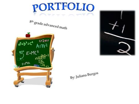 8 th grade advanced math By: Juliana Burgos.  We only get out of our seats (to sharpen your pencil etc.)when instruction is finished or paused.  Rationale: