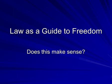 Law as a Guide to Freedom Does this make sense?. Chapter Overview What is it? Role of passions Moral norms Law: moral, natural, civil, old and new covenants.