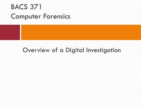 BACS 371 Computer Forensics