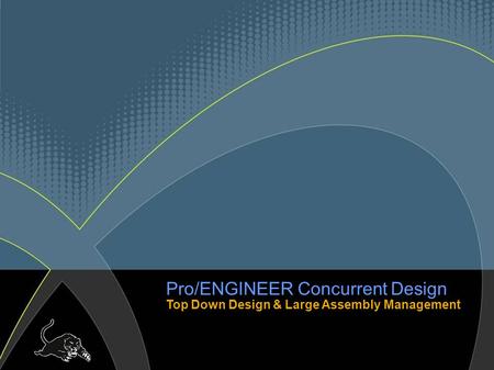 Agenda Top-Down Design Philosophy Stages of Top Down Design 3D Design