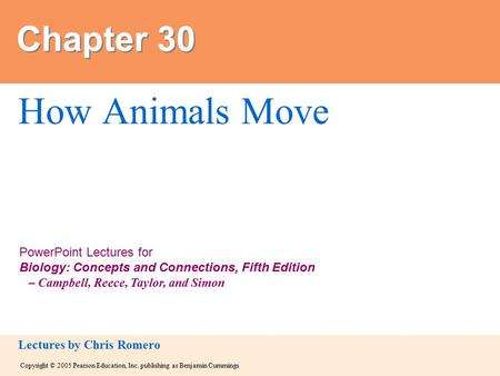 Copyright © 2005 Pearson Education, Inc. publishing as Benjamin Cummings PowerPoint Lectures for Biology: Concepts and Connections, Fifth Edition – Campbell,