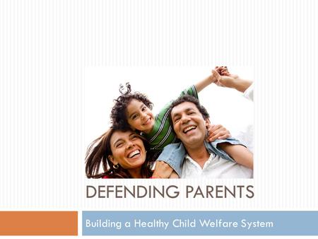 Building a Healthy Child Welfare System