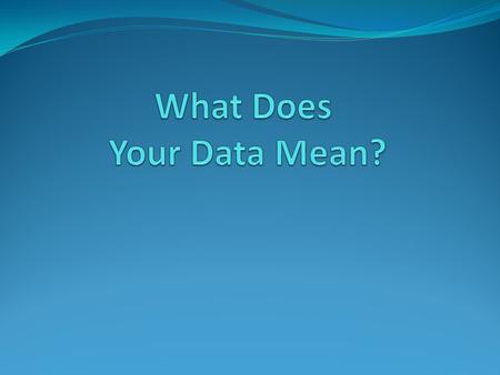 Tables Data collected during an experiment should be recorded in a Table The First column of the table contains the manipulated variable The second column.