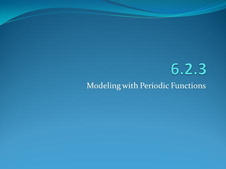 Modeling with Periodic Functions