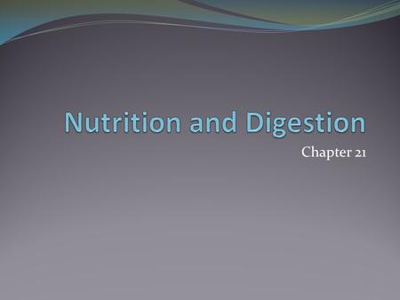 Nutrition and Digestion