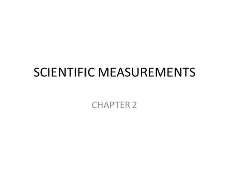 SCIENTIFIC MEASUREMENTS