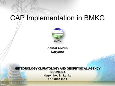 MeteorologY climatologY and geophysical agency