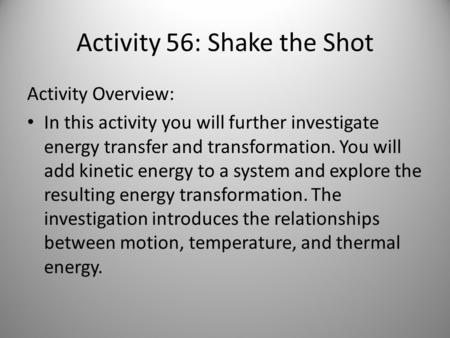 Activity 56: Shake the Shot