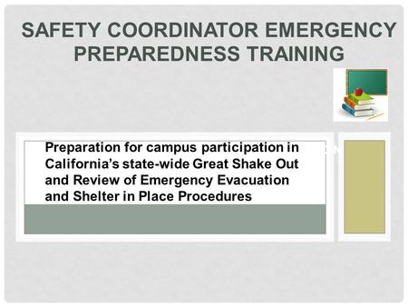 SAFETY COORDINATOR EMERGENCY PREPAREDNESS TRAINING