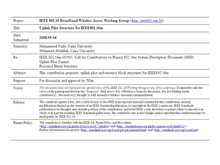 ProjectIEEE 802.16 Broadband Wireless Access Working Group  TitleUplink Pilot Structure for IEEE802.16m Date Submitted 2008-05-04.