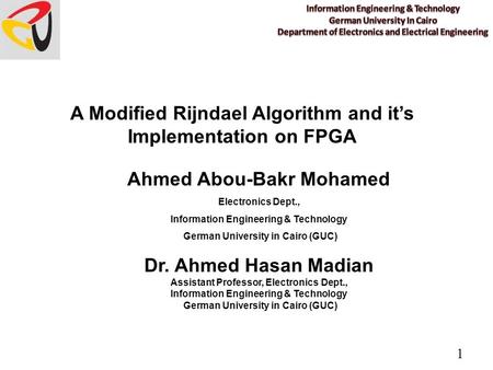 A Modified Rijndael Algorithm and it’s Implementation on FPGA