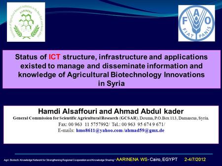 Hamdi Alsaffouri and Ahmad Abdul kader Douma, P.O.Box 113, Damascus, Syria. General Commission for Scientific Agricultural Research (GCSAR), Douma, P.O.Box.