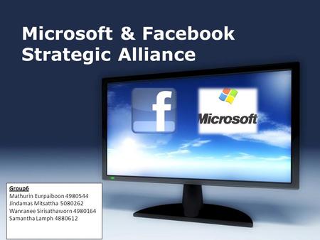 Free Powerpoint Templates Page 1 Free Powerpoint Templates Microsoft & Facebook Strategic Alliance Group6 Mathurin Eurpaiboon 4980544 Jindamas Mitsattha.